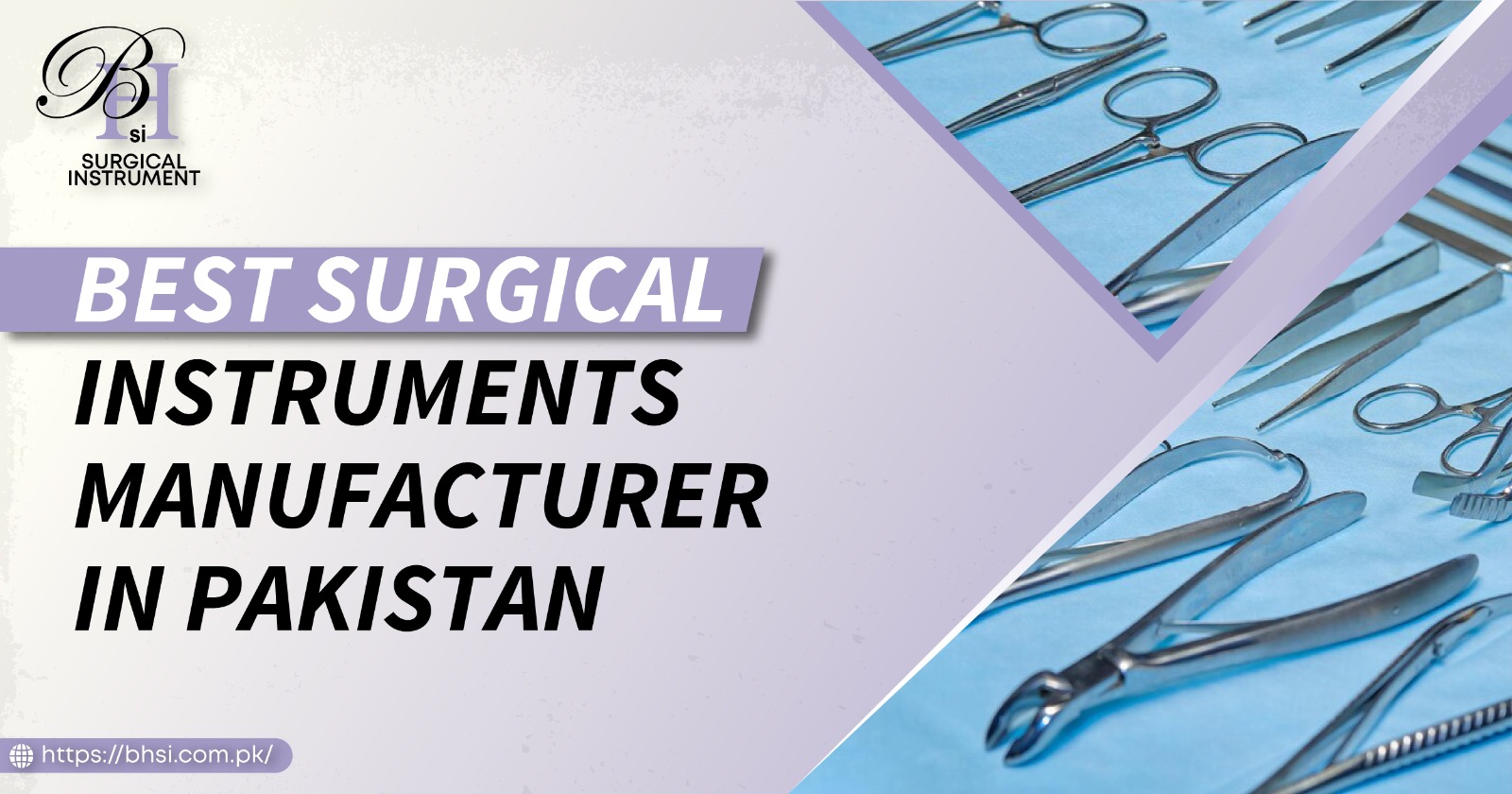 Surgical instruments manufacturer in Pakistan producing high-quality stainless steel medical instruments